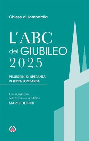 L'ABC del Giubileo 2025